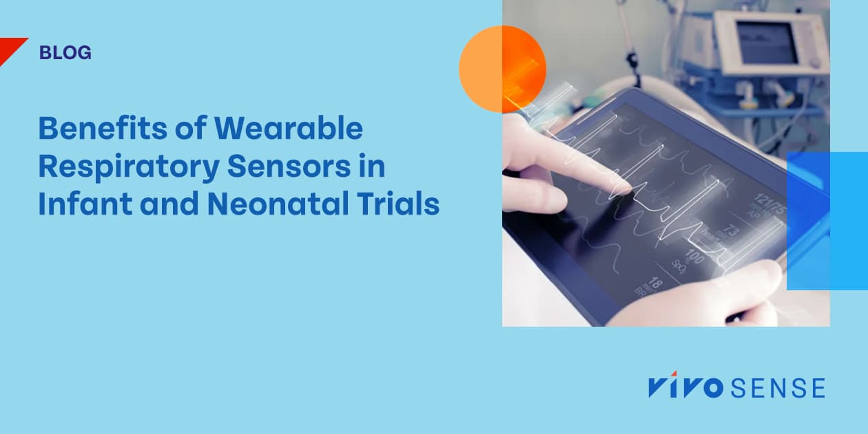 Advantages of Wearable Respiratory Sensor Data in Infant and Neonatal Clinical Trials