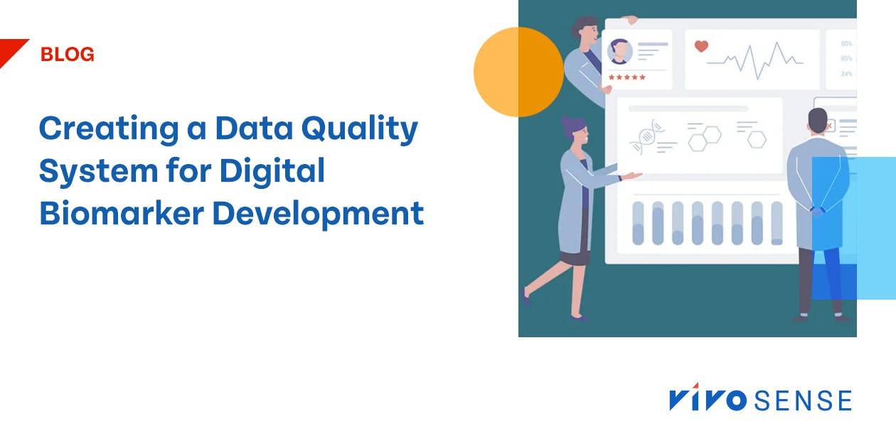 Creating a Data Quality System for Digital Biomarker Development
