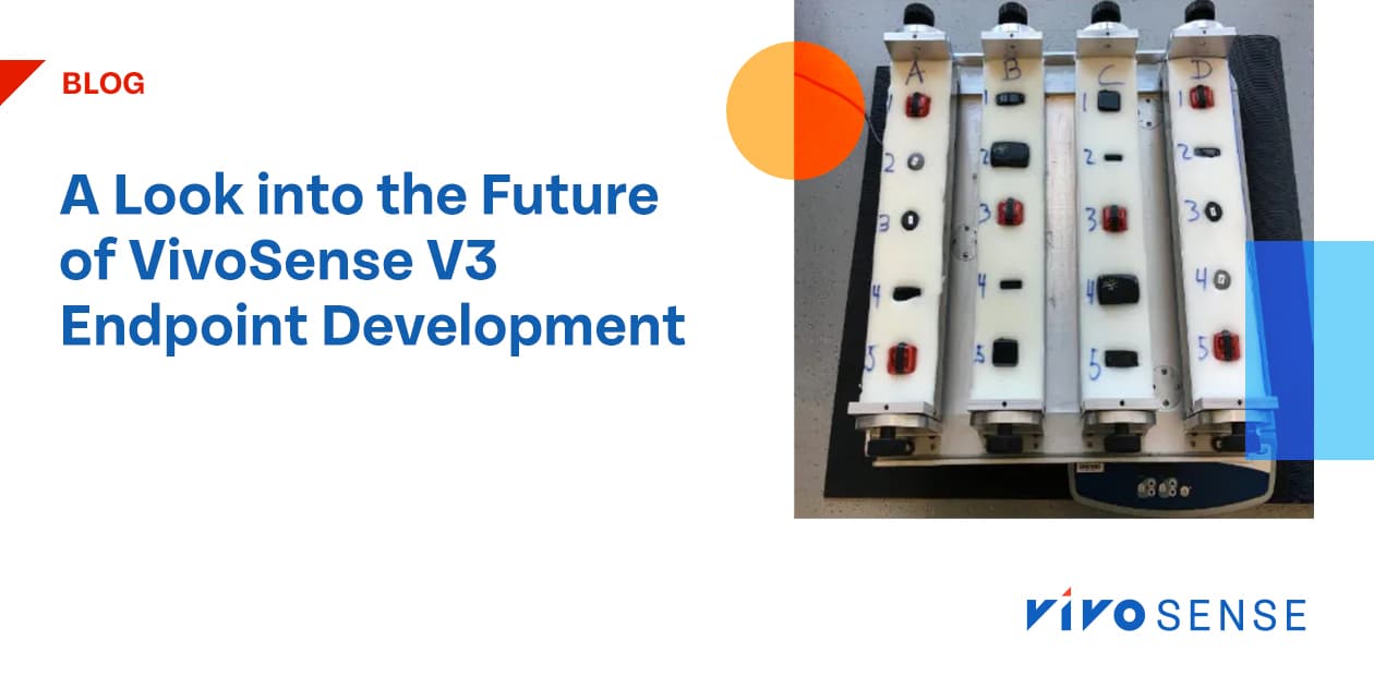 A Look into the Future of VivoSense V3 Endpoint Development