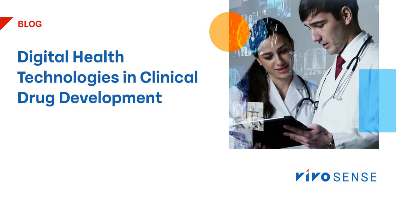 Digital Health Technologies in Clinical Drug Development