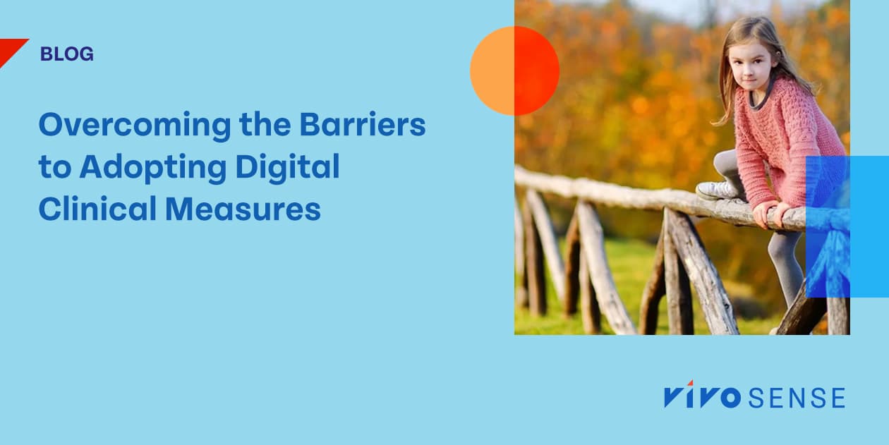 Overcoming the Barriers to Adopting Digital Clinical Measures